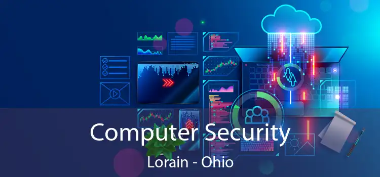 Computer Security Lorain - Ohio