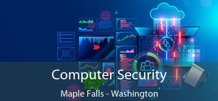 Computer Security Maple Falls - Washington
