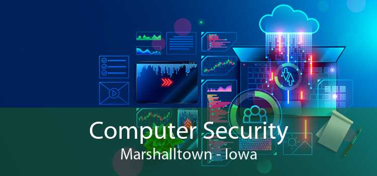 Computer Security Marshalltown - Iowa