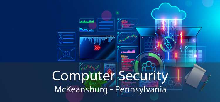 Computer Security McKeansburg - Pennsylvania