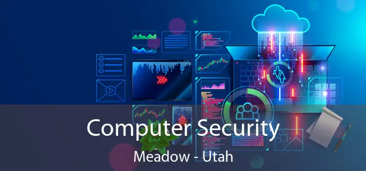Computer Security Meadow - Utah