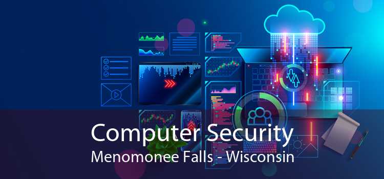 Computer Security Menomonee Falls - Wisconsin