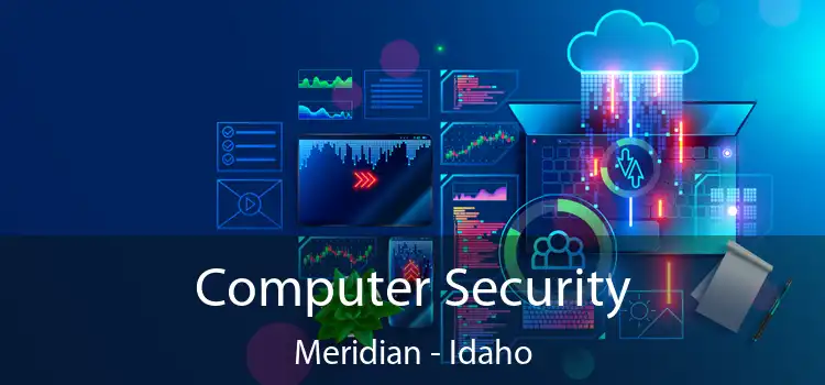 Computer Security Meridian - Idaho
