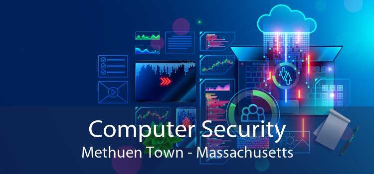 Computer Security Methuen Town - Massachusetts