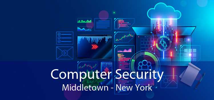 Computer Security Middletown - New York
