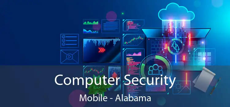 Computer Security Mobile - Alabama