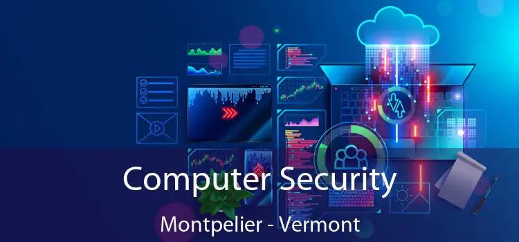 Computer Security Montpelier - Vermont
