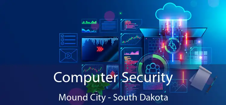Computer Security Mound City - South Dakota