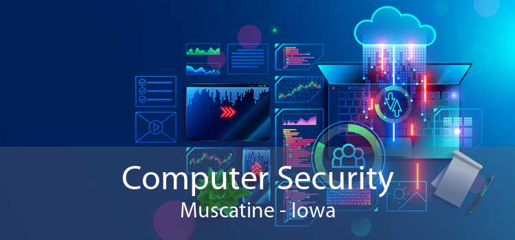 Computer Security Muscatine - Iowa