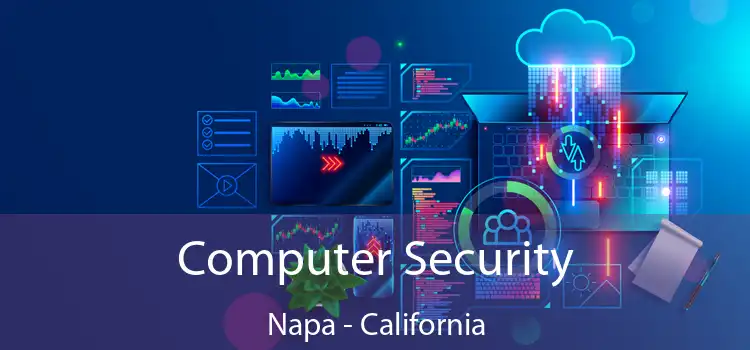 Computer Security Napa - California