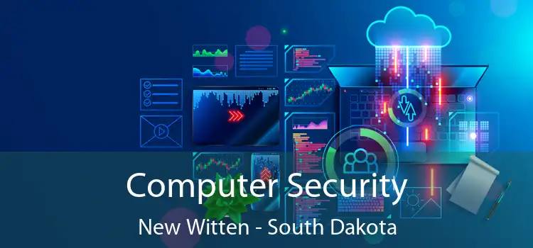 Computer Security New Witten - South Dakota