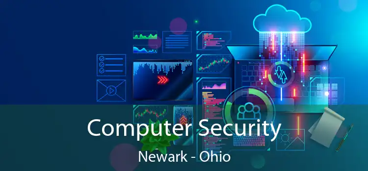 Computer Security Newark - Ohio