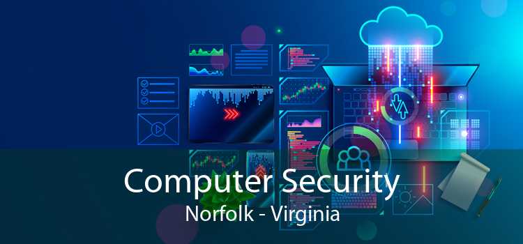Computer Security Norfolk - Virginia