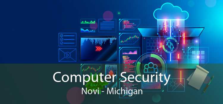 Computer Security Novi - Michigan