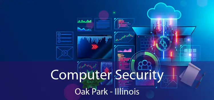 Computer Security Oak Park - Illinois