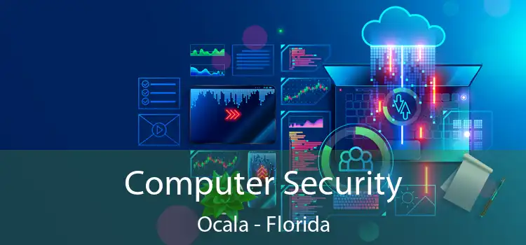 Computer Security Ocala - Florida