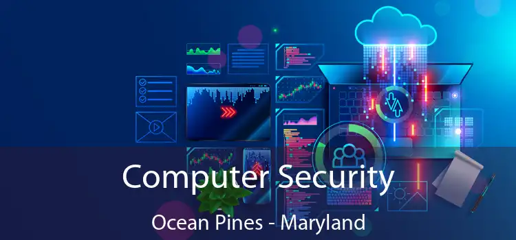 Computer Security Ocean Pines - Maryland