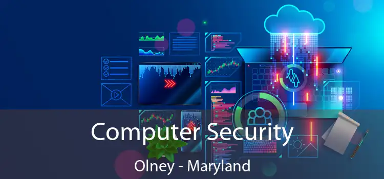 Computer Security Olney - Maryland