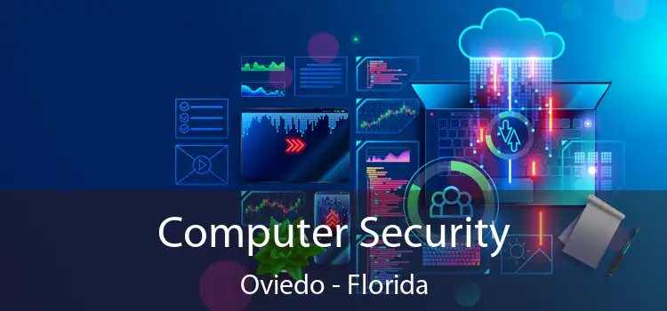 Computer Security Oviedo - Florida