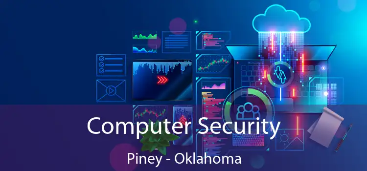Computer Security Piney - Oklahoma