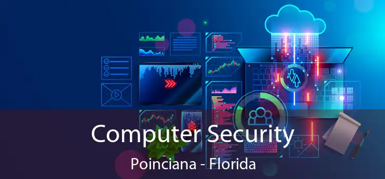Computer Security Poinciana - Florida