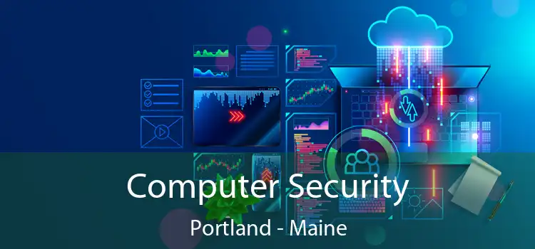 Computer Security Portland - Maine