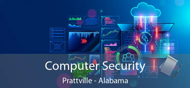 Computer Security Prattville - Alabama