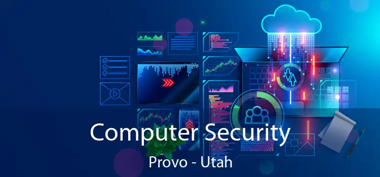 Computer Security Provo - Utah