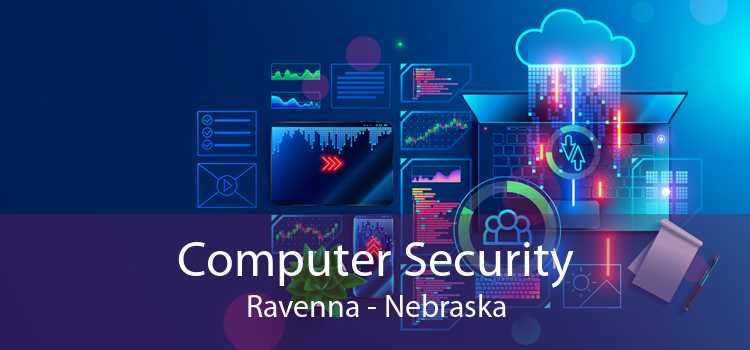 Computer Security Ravenna - Nebraska