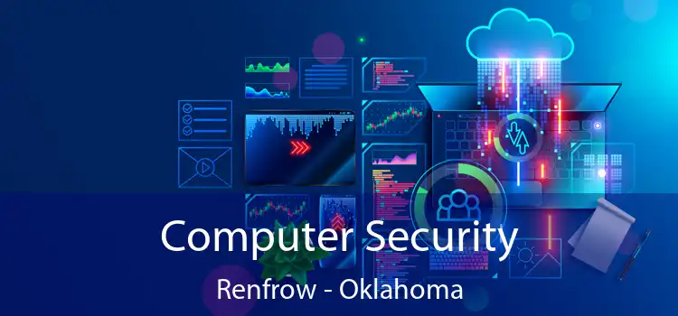 Computer Security Renfrow - Oklahoma