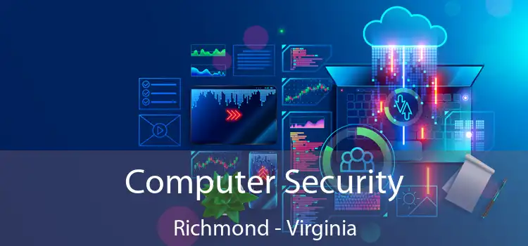 Computer Security Richmond - Virginia