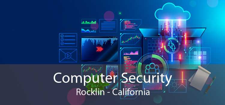 Computer Security Rocklin - California