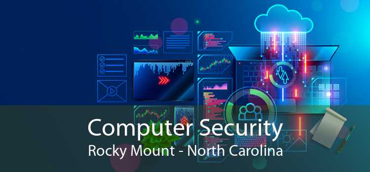 Computer Security Rocky Mount - North Carolina