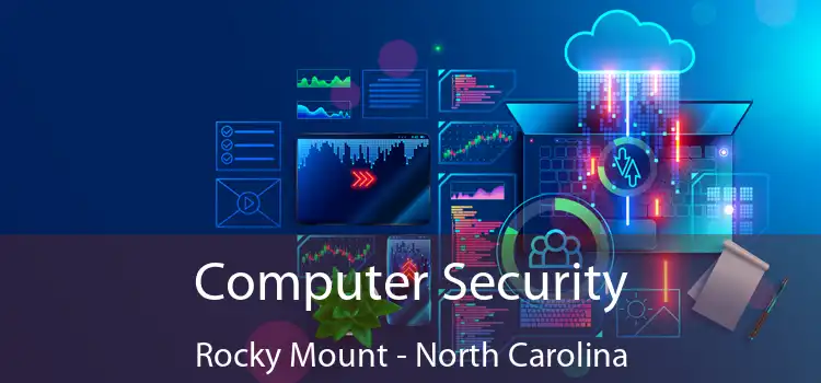 Computer Security Rocky Mount - North Carolina