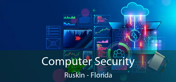 Computer Security Ruskin - Florida
