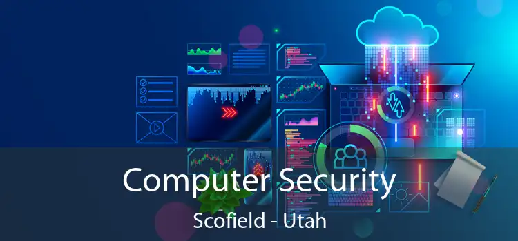 Computer Security Scofield - Utah