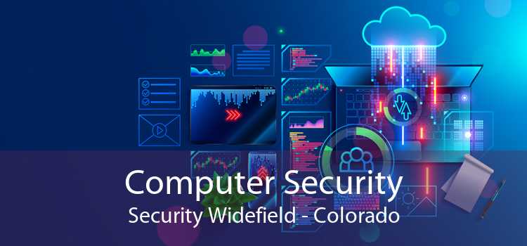 Computer Security Security Widefield - Colorado