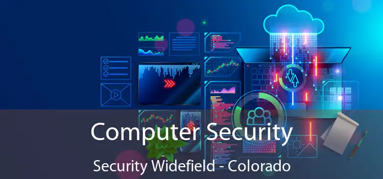 Computer Security Security Widefield - Colorado