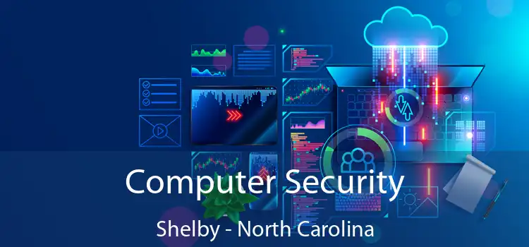 Computer Security Shelby - North Carolina