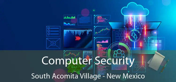 Computer Security South Acomita Village - New Mexico