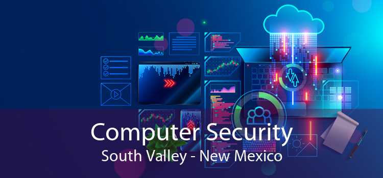 Computer Security South Valley - New Mexico