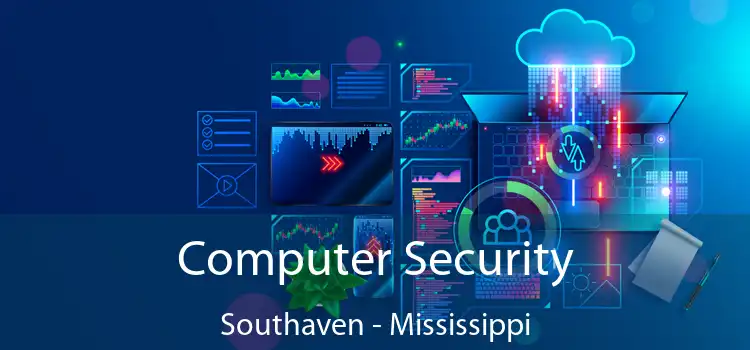 Computer Security Southaven - Mississippi