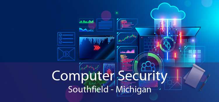 Computer Security Southfield - Michigan