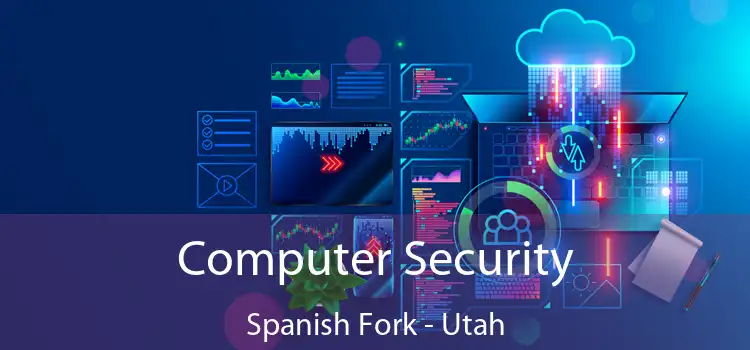 Computer Security Spanish Fork - Utah