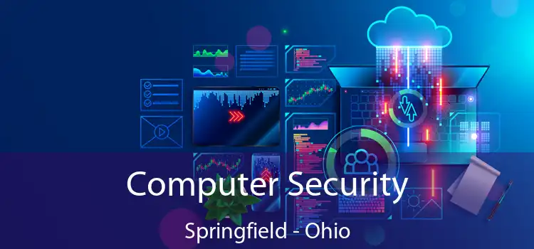 Computer Security Springfield - Ohio