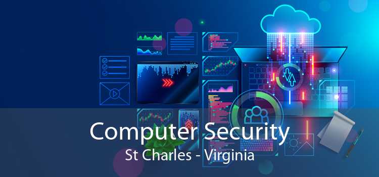 Computer Security St Charles - Virginia