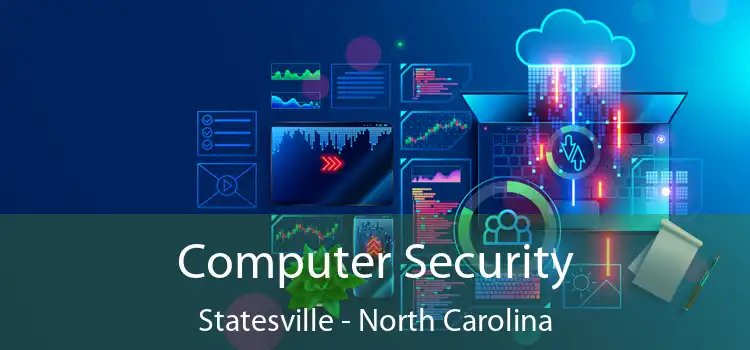 Computer Security Statesville - North Carolina