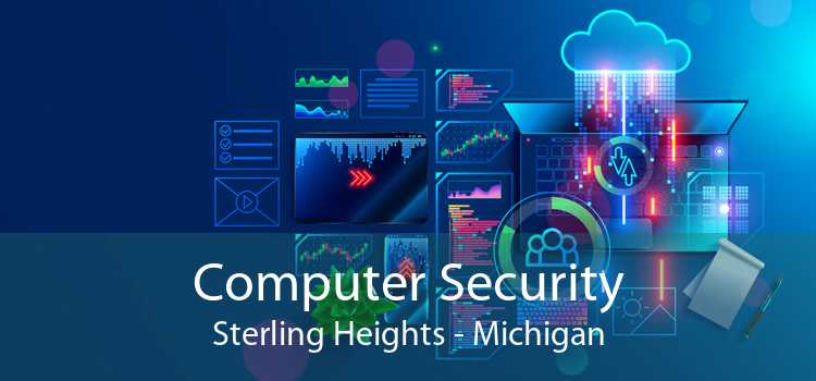 Computer Security Sterling Heights - Michigan