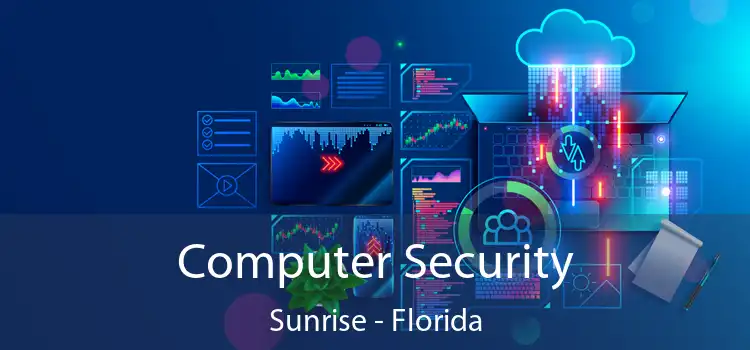 Computer Security Sunrise - Florida