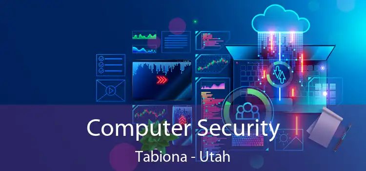 Computer Security Tabiona - Utah